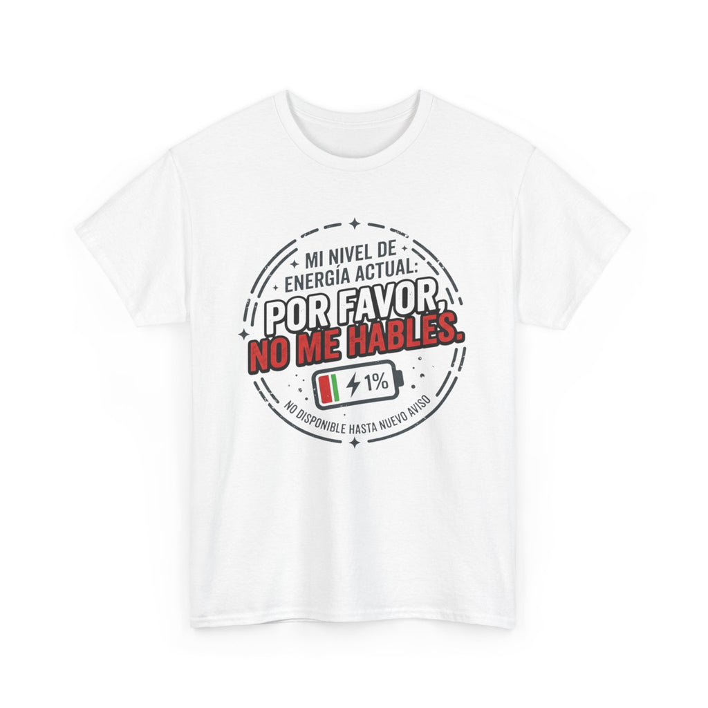 Por Favor No Me Hables T-Shirt — Spanish Low Battery Funny Graphic Tee